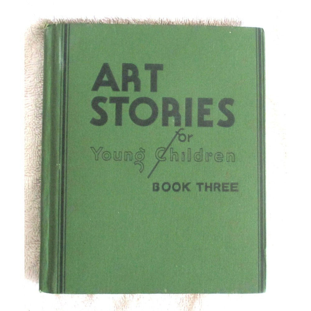 Vintage 1935 Art Stories for Young Children Book Three Curriculum Foundation